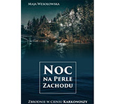 Okładka książki Maja Wesołowska „Noc na Perle Zachodu”